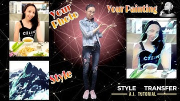 Artificial Intelligence - Style Transfer Tutorial