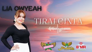 LIA OWYEAH - TIRAI CINTA | Mardatila Group