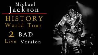 2 BAD (History World Tour-Live Version) IN COMING