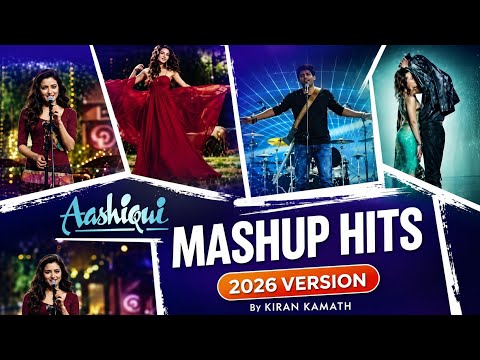 Aashiqui 2 Mashup – Full Romantic Mix | Best Bollywood Mashup 2026 | Shah’s Remix Studio