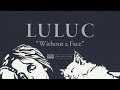 Luluc - Without a Face (Passerby album stream, track 2/10)