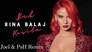 Rina - Bad Rosita ( Joel & Psh Remix )