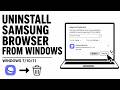 How To Uninstall Samsung Browser from Windows | Uninstall Samsung Browser on Windows | Step by Step