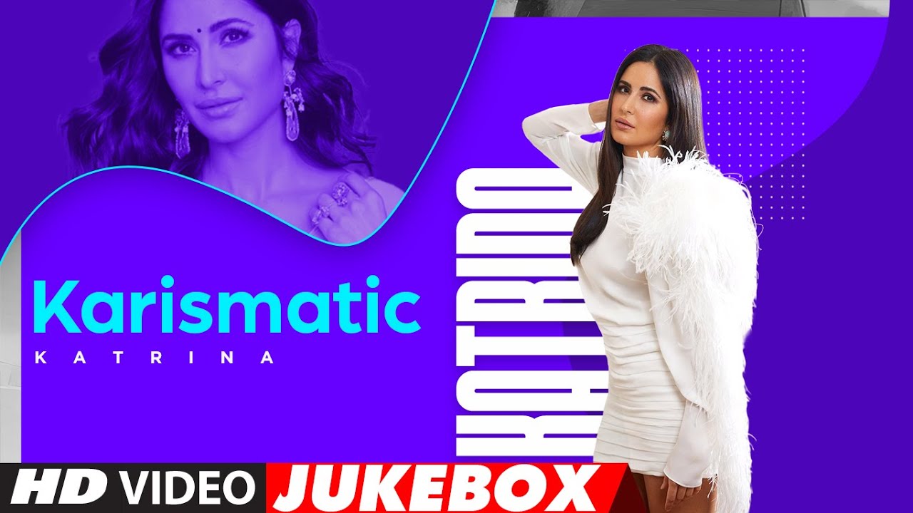 Karismatic Katrina | Video Jukebox | #KatrinaKaif Hit Songs | Best Of  Katrina Kaif - YouTube