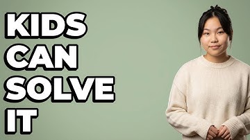 How To Demonstrate Problem-Solving Steps To Young Kids?