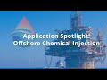 AW-Lake Application Story: Offshore Chemical Injection