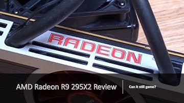 AMD Radeon R9 295X2 Review | Can it still game?