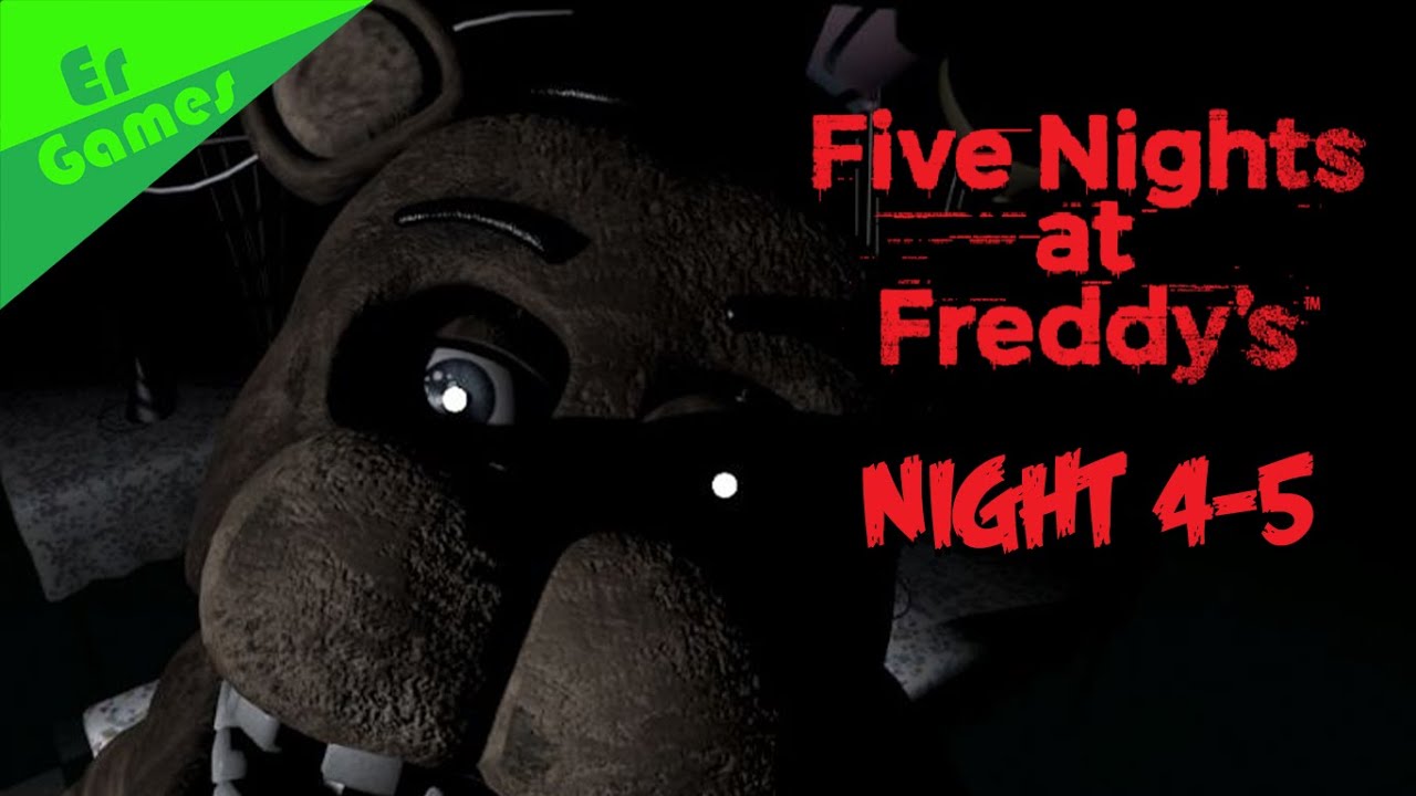 FNaF 2 Night 4-5 GAMEPLAY - YouTube