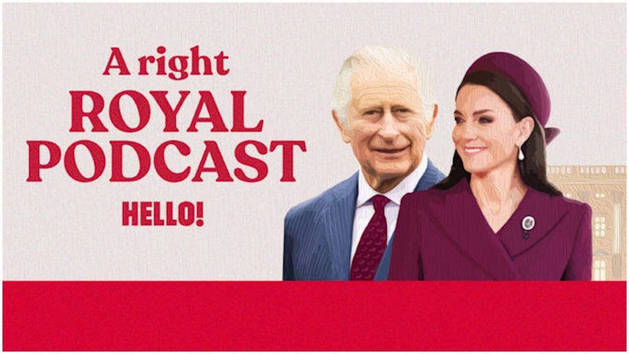 HELLO!'s Right Royal Podcast offers a fascinating insight into the lives of the British royals