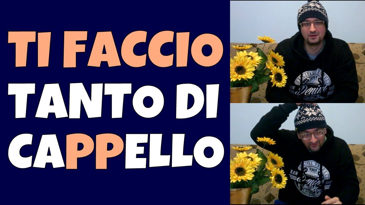Fare tanto di cappello: cosa significa questo modo di dire italiano