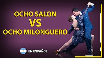 Ocho Salon vs Milonguero