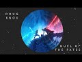 Duel of The Fates (Doug Knox Remix)