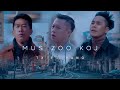 Mus Zoo Koj | TX ft.Yuno 4K(Official MV)