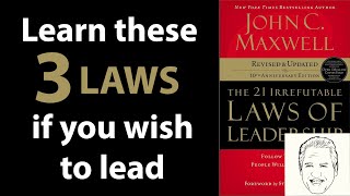 Learn to lead: THE 21 IRREFUTABLE LAWS OF LEADERSHIP by John Maxwell | Core Message by Productivity Game 21,126 views 10 months ago 8 minutes, 24 seconds