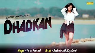 Dhadkan | Tarun Panchal | Aashu Malik, Riya Soni | SK Bibba | New Hayanvi Song 2018 |Sonotek Records