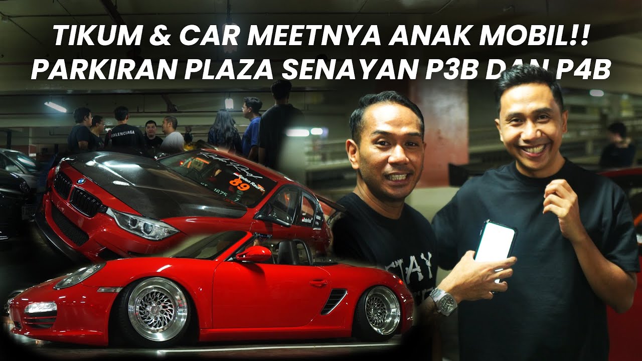 CAR MEET THE CREW DI PARKIRAN PLAZA SENAYAN!! TEMPAT TIKUM NYA ANAK MOBIL DI JAKARTA DARI DULU!!