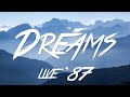 Dreams live 87  fleetwood mac lyrics