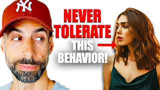 4 THINGS YOU SHOULD NEVER TOLERATE FROM A WOMAN