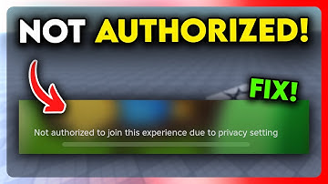 How to FIX Not Authorized to Join this Experience due to Privacy Settings (2025)
