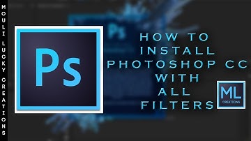 How to Install Photoshop CC all Filters without any External Plugins|2018|| MouLi LucKy Creations ||