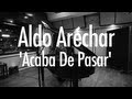 Aldo arechar acaba de pasar