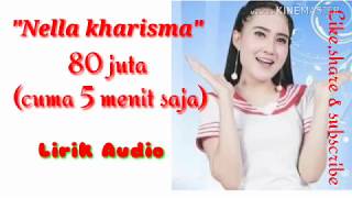 Nella kharisma 80 juta aja Lirik audio