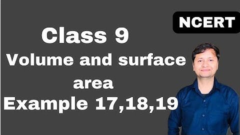 Class 9 I chapter 13 I example 17,18,19 I ncert I math