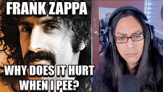 Frank Zappa Why Does It Hurt When I Pee Reaction