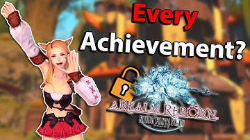 Completing ALL Achievements by Patch - FFXIV Patchlock Ep. 1