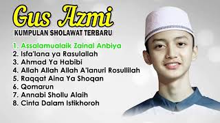 Kumpulan Sholawat Gus Azmi 2020