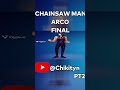 CHAINSAW MAN ARCO FINAL  🔥🔥🔥