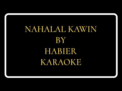 Nahalal Kawin Karaoke By Habier