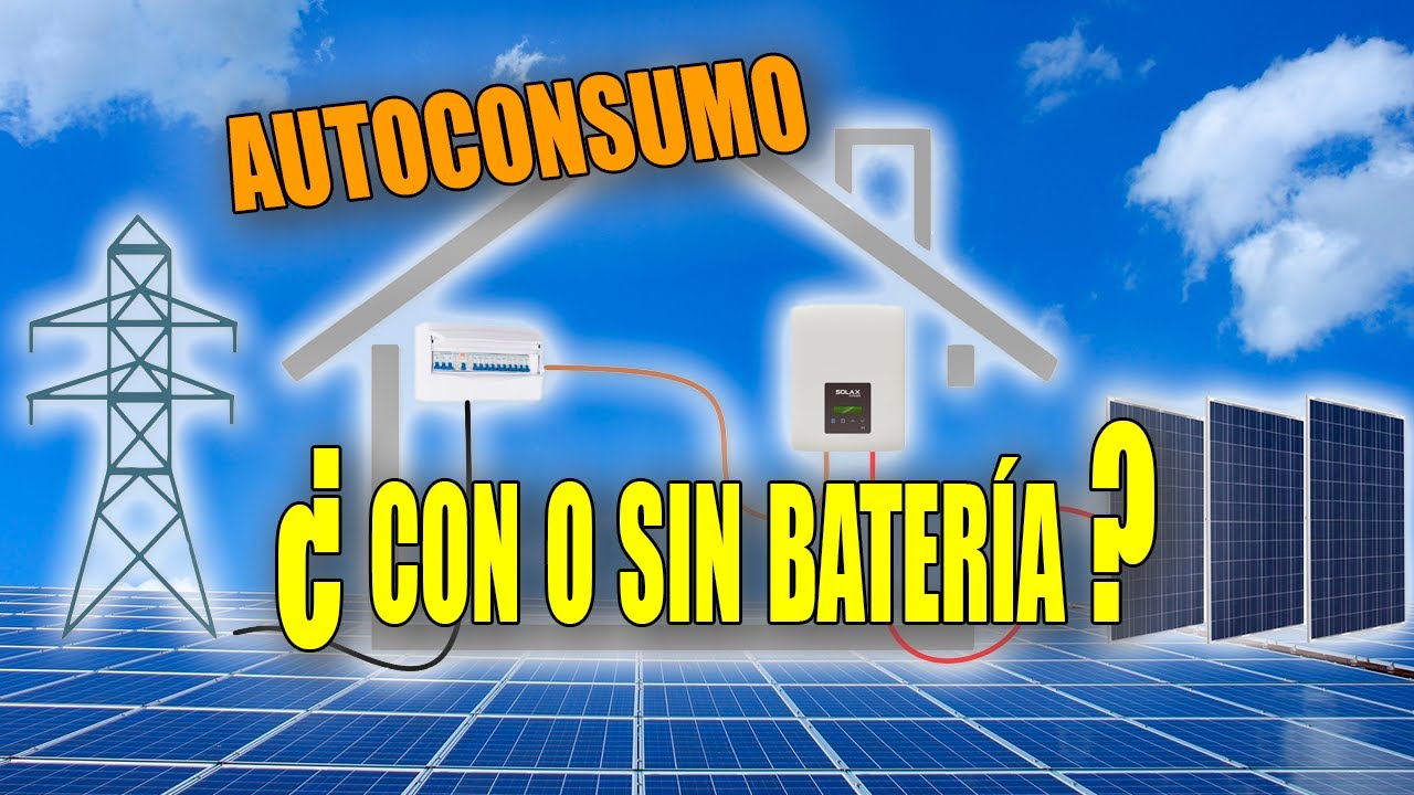 Placas solares con baterías o sin baterías?