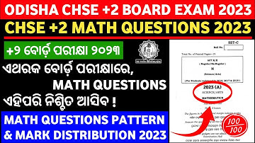 CHSE +2 Math Questions Paper 2023 | Math Question Pattern & Mark Distribution 2023 | CHSE Odisha