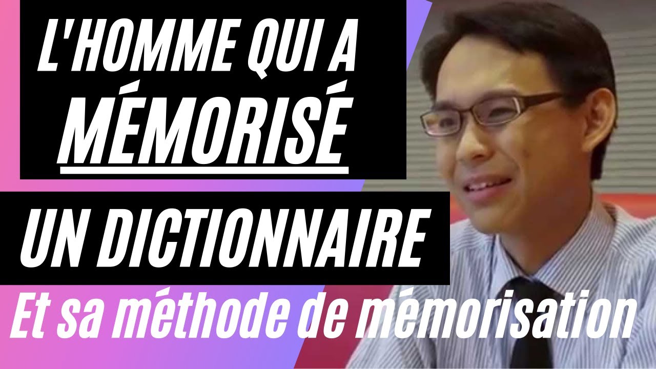 Les 02 étapes pour mémoriser un dictionnaire