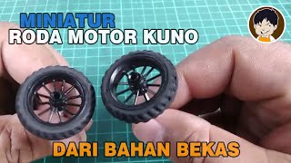 Membuat Miniatur Roda Motor Model Kuno | Buba Mini Hobby