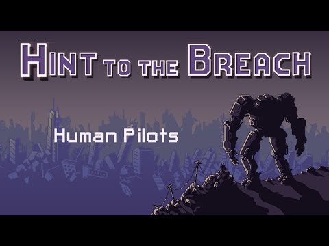 Hint to the Breach 10 - Human Pilots - Ranneko&rsquo;s Tuesday Tips