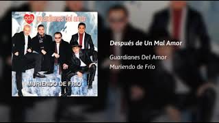 Watch Guardianes Del Amor Despues De Un Mal Amor video