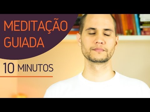 Meditação Guiada - 10 minutos! | Foco, harmonia, paz interior...Mindfulness!