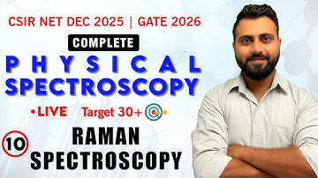 🔥Target 30+🔥Physical Spectroscopy | Lec-10 | Raman Spectroscopy | CSIR NET | SET | GATE
