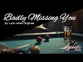 Badly Missing You | Lyric Lanes Originals
