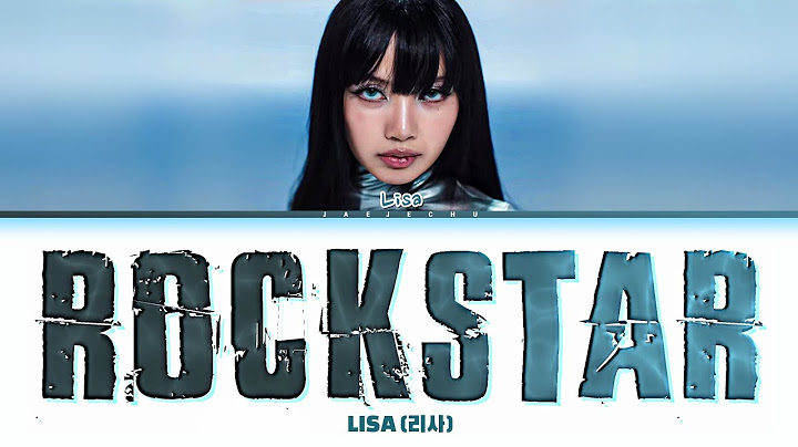 LISA (리사) - 'ROCKSTAR' Lyrics (Color Coded Lyrics)