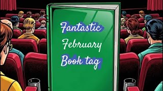 Filmtastic February book tag 
Filmtastic February book tag  Filmtastic February book tag 