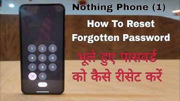 Nothing Phone (1) Ka Screen Lock Kaise Tode) Nothing Phone 1 Password Pattern PIN Lock Reset Hindi
