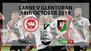 Larne vs Glentoran - 18th October 2019