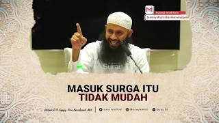 Masuk Surga Itu Tidak Mudah | Ceramah Singkat Ustadz Syafiq Riza Basalamah, MA