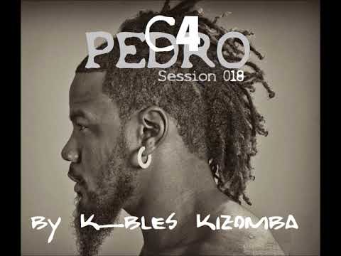 C4 PEDRO kizomba Session 018 vol.1 Dj K_BLES