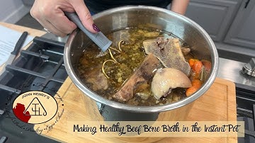 Making Healthy Beef Bone Broth in the Instant Pot