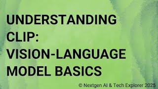 Understanding CLIP Vision-Language Model Basics