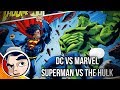 DC Vs Marvel "Superman Vs Hulk | Batman Vs Captain America" - InComplete Story 2 | Comicstorian